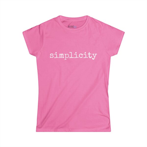 Rise by Ariah - Women's Softstyle Tee: "Simplicity" - Image 7