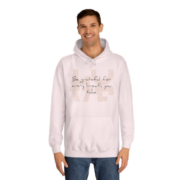 Rise by Ariah - Ladies' College Hoodie: "Be Grateful for Every Breath You Take" - Image 3