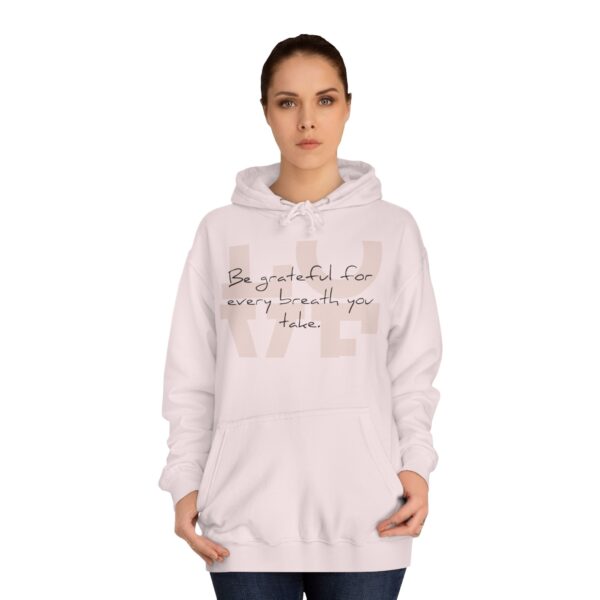 Rise by Ariah - Ladies' College Hoodie: "Be Grateful for Every Breath You Take" - Image 4