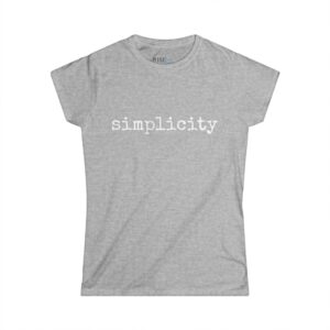 Rise by Ariah - Women's Softstyle Tee: "Simplicity"